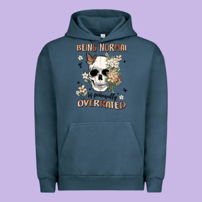 Being Normal Is Painfully Overrated Urban Hoodie Designed By Maliassmallbusiness