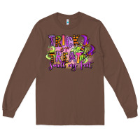 Chestnut Trick or treat smell my feet Long Sleeve Tee - RanaPortraitStore