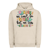 Pigment French Oak nurses we cant fix stupid Urban Hoodie - MaliasSmallBusiness