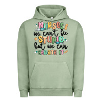 Pigment Oil Green nurses we cant fix stupid Urban Hoodie - MaliasSmallBusiness