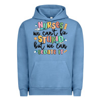 Pigment Pebble Blue nurses we cant fix stupid Urban Hoodie - MaliasSmallBusiness