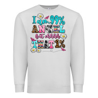 Dove Grey i am  99 angel but ohh that Premium Sweatshirt - AdoDesignShop
