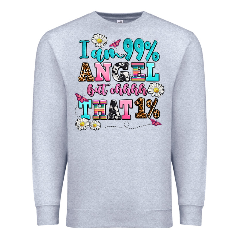 I Am  99 Angel But Ohh That Premium Sweatshirt by AdoDesignShop | Teevron