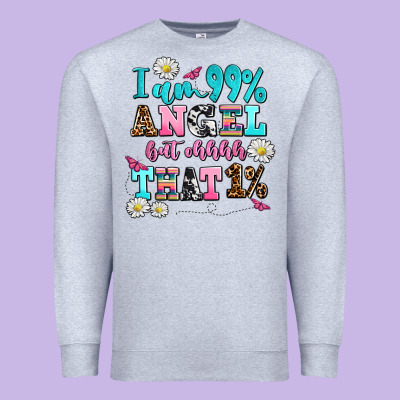 I Am  99 Angel But Ohh That Premium Sweatshirt Designed By Adodesignshop