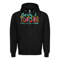Black being a teacher makes my life complete Zipper Hoodie - Zillion Design Studio