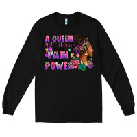 Black A queen will always turn pain into power Long Sleeve Tee - RanaPortraitStore