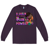 Plum A queen will always turn pain into power Long Sleeve Tee - RanaPortraitStore
