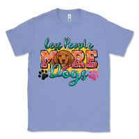 Colony Blue less people more dogs Classic Tee - Zillion Design Studio