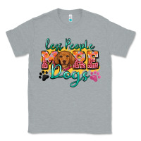 Heather Grey less people more dogs Classic Tee - Zillion Design Studio