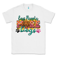 White less people more dogs Classic Tee - Zillion Design Studio