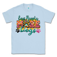 Dusty Blue less people more dogs paw zillion Classic Tee - Zillion Design Studio