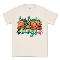 Natural less people more dogs paw zillion Classic Tee - Zillion Design Studio