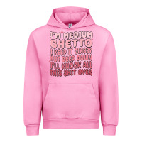 Fuchsia Pink im medium ghetto i keep it classy but deep down pn Urban Hoodie - MaliasSmallBusiness