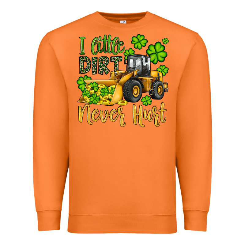 A Little Dirt Never Hurt St Patricks Bulldozer Premium Sweatshirt by JahusDesignShop | Teevron