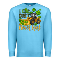 Ocean Blue a little dirt never hurt st patricks bulldozer Premium Sweatshirt - JahusDesignShop