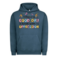 Pigment Midnight Navy today is a good day to disrupt systems of oppressi Urban Hoodie - MaliasSmallBusiness