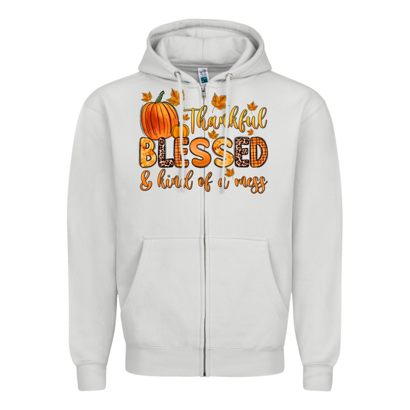 Thankful Blessed And Kind Of A Mess Zipper Hoodie by Zillion Design Studio | Teevron