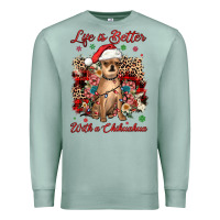 Seafoam christmas life is better with a chihuahua Premium Sweatshirt - JahusDesignShop