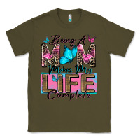 Army Green being a mom makes my life complete Classic Tee - Zillion Design Studio
