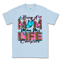Dusty Blue being a mom makes my life complete Classic Tee - Zillion Design Studio