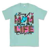 Seafoam being a mom makes my life complete Classic Tee - Zillion Design Studio