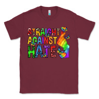 Burgundy straight against hate pride lgbtq Classic Tee - texasbilliewilder