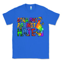 True Royal straight against hate pride lgbtq Classic Tee - texasbilliewilder