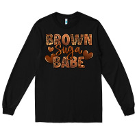 Black Brown sugar babe Long Sleeve Tee - RanaPortraitStore