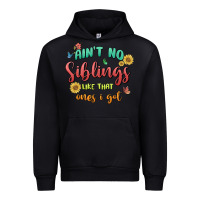 Black aint no siblings like that ones i got Urban Hoodie - MaliasSmallBusiness
