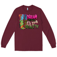 Burgundy Dream until it's your reality heels black fashion Long Sleeve Tee - RanaPortraitStore