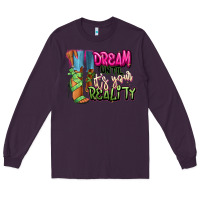 Plum Dream until it's your reality heels black fashion Long Sleeve Tee - RanaPortraitStore