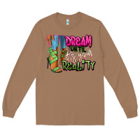 Toasted Coconut Dream until it's your reality heels black fashion Long Sleeve Tee - RanaPortraitStore