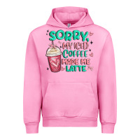 Fuchsia Pink sorry my iced coffee made me latte Urban Hoodie - MaliasSmallBusiness