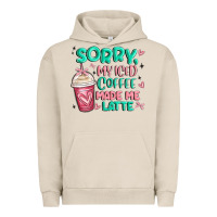 Pigment French Oak sorry my iced coffee made me latte Urban Hoodie - MaliasSmallBusiness