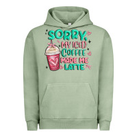 Pigment Oil Green sorry my iced coffee made me latte Urban Hoodie - MaliasSmallBusiness
