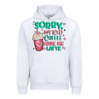 Sorry My Iced Coffee Made Me Latte Urban Hoodie | Teevron