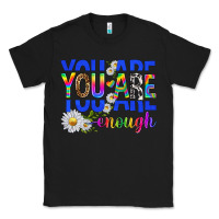 Black you are enough with daisies Classic Tee - texasbilliewilder