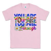 Bubblegum Pink you are enough with daisies Classic Tee - texasbilliewilder