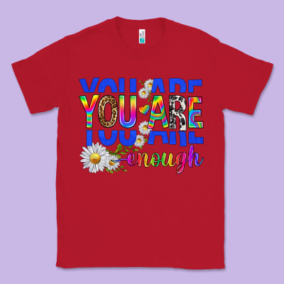 Classic Tee you are enough with daisies