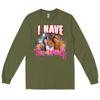 Army Green I have two moods sneaker and heels Long Sleeve Tee - RanaPortraitStore
