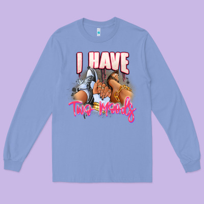 Long Sleeve Tee I have two moods sneaker and heels