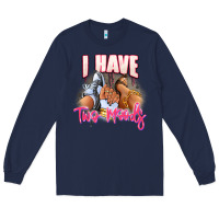 Navy I have two moods sneaker and heels Long Sleeve Tee - RanaPortraitStore