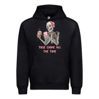 True Crime All The Time Urban Hoodie | Teevron