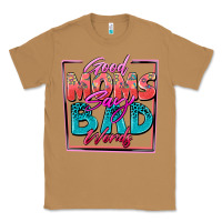 Toasted Coconut good moms say bad words Classic Tee - Zillion Design Studio