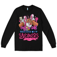 Black Just a girl obsessed with sneakers Long Sleeve Tee - RanaPortraitStore
