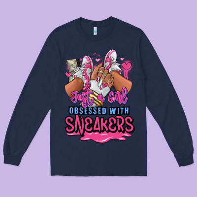 Long Sleeve Tee Just a girl obsessed with sneakers