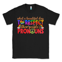 Black what a beautiful day to respect other peoples pron Classic Tee - texasbilliewilder
