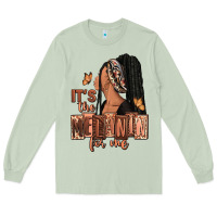 Matcha It's the melanin for me Long Sleeve Tee - RanaPortraitStore