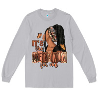 Moon Dust It's the melanin for me Long Sleeve Tee - RanaPortraitStore