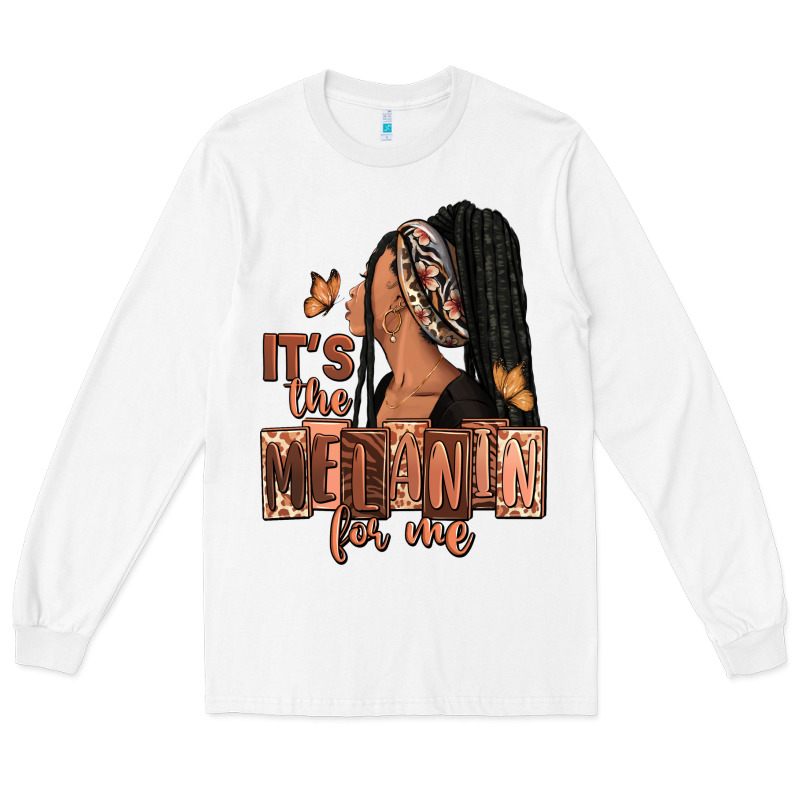 It's The Melanin For Me Long Sleeve Tee by RanaPortraitStore | Teevron